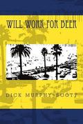 Will Work For Beer