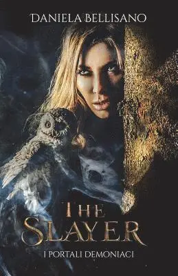 Daniela Bellisano - The Slayer: - I portali demoniaci -, Häftad. Tillgänglighet: Lägg i varukorg