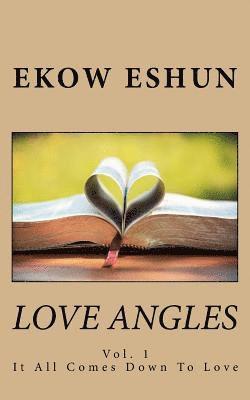 Ekow Eshun - Love Angles: It All Comes Down To Love, Häftad. Tillgänglighet: Lägg i varukorg