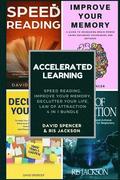 Accelerated Learning: Speed Reading, Improve Your Memory, Declutter Your Life, Law of Attraction 4 in 1 Bundle