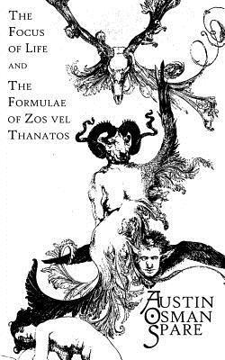 Austin Osman Spare, One-Eye Publishing - The Focus of Life: and The Formulae of Zos vel Thanatos, Häftad. Tillgänglighet: Lägg i varukorg
