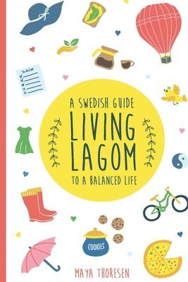 Maya Thoresen - Living Lagom, Häftad. Tillgänglighet: Lägg i varukorg