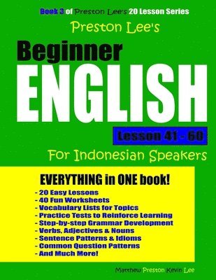 Kevin Lee, Matthew Preston - Preston Lee's Beginner English Lesson 41 - 60 For Indonesian Speakers, Häftad