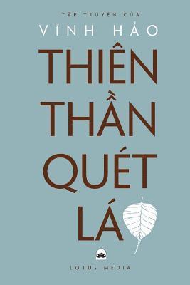 Hao Vinh - Thien Than Quet La: Tap Truyen, Häftad. Tillgänglighet: Lägg i varukorg