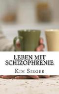 Leben mit Schizophrenie: Ein Erfahrungsbericht