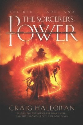 Craig Halloran - The Red Citadel and the Sorcerer's Power, Häftad. Tillgänglighet: Lägg i varukorg