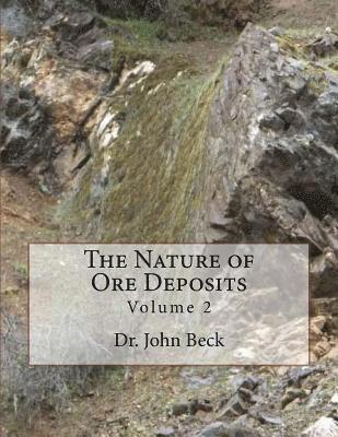 John Beck - The Nature of Ore Deposits: Volume 2, Häftad