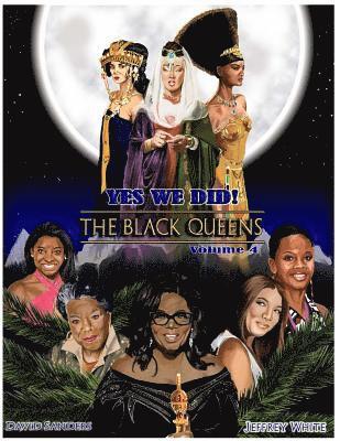 Jeffrey White - Yes We Did! The Black Queens Illustrated: Volume 4, Häftad. Tillgänglighet: Lägg i varukorg