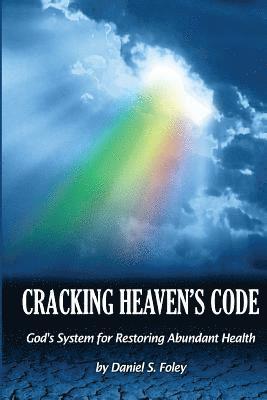 Daniel Foley, Jesse Tuel - Cracking Heaven's Code, Häftad. Tillgänglighet: Lägg i varukorg