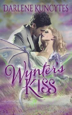 Darlene Kuncytes - Wynter's Kiss, Häftad. Tillgänglighet: Lägg i varukorg