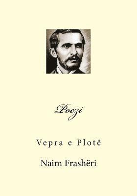 Naim Frasheri - Poezi: Vepra E Plote, Häftad