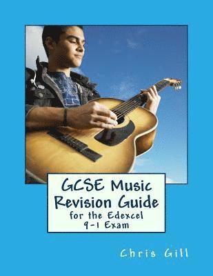 Chris Gill - GCSE Music Revision Guide: For the Edexcel 9-1 Exam, Häftad