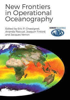 Godae Oceanview, Eric P. Chassignet - New Frontiers in Operational Oceanography, Häftad