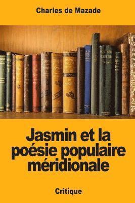 Charles de Mazade - Jasmin et la poésie populaire méridionale, Häftad. Tillgänglighet: Lägg i varukorg