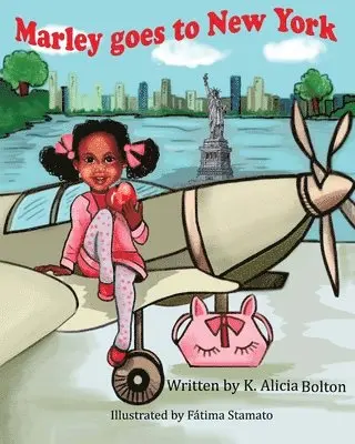 K. Alicia Bolton - Marley Goes to New York: The Marley Adventures, Häftad. Tillgänglighet: Lägg i varukorg