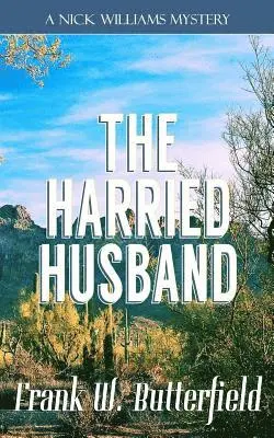 Frank W. Butterfield - The Harried Husband, Häftad. Tillgänglighet: Lägg i varukorg