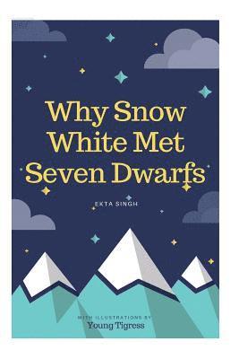 Ekta Singh - Why Snow White met seven dwarfs: An Unwritten Message - 2, Häftad. Tillgänglighet: Lägg i varukorg