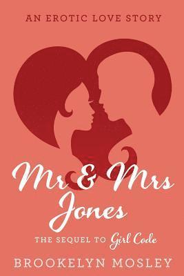 Brookelyn Mosley - Mr. & Mrs. Jones: An Erotic Love Story, Häftad. Tillgänglighet: Lägg i varukorg