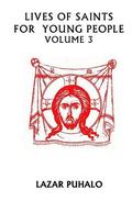 Lives of Saints For Young People Volume 3: Volume 3