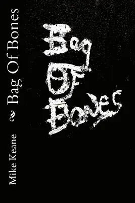 Mike Keane - Bag Of Bones, Häftad. Tillgänglighet: Lägg i varukorg