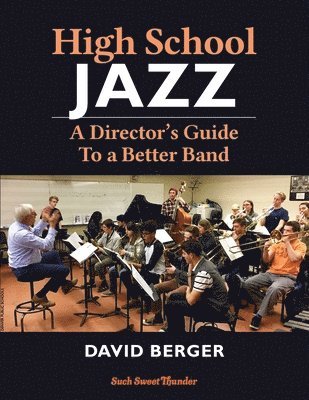 David Berger - High School Jazz, Häftad. Tillgänglighet: Lägg i varukorg