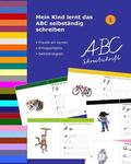 Mein Kind lernt das ABC selbstndig schreiben: ABC Schreibschrift