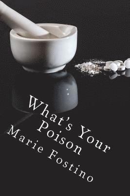 Marie Fostino - What's Your Poison, Häftad