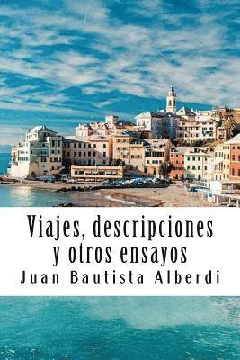 Juan Bautista Alberdi - Viajes, Descripciones Y Otros Ensayos, Häftad. Tillgänglighet: Lägg i varukorg