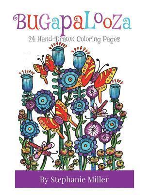 Stephanie Miller - Bugapalooza: 24 Coloring Pages, Häftad. Tillgänglighet: Lägg i varukorg