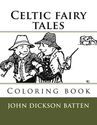 John Dickson Batten, Monica Guido - Celtic fairy tales: Coloring book, Häftad