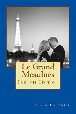 Alain Fournier - Le Grand Meaulnes, Häftad. Tillgänglighet: Lägg i varukorg