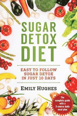 Emily Hughes - Sugar Detox Diet, Häftad