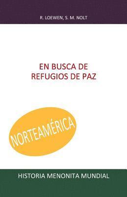 Steven M. Nolt, John a. Lapp - En busca de refugios de paz, Häftad