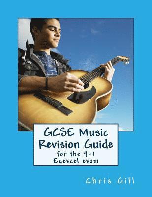 Chris Gill - GCSE Music Revision Guide: For the 9-1 Edexcel Exam, Häftad
