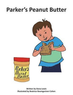 Dana M Lewis - Parker's Peanut Butter, Häftad. Tillgänglighet: Lägg i varukorg