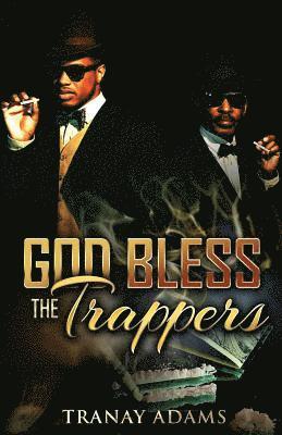 Tranay Adams - God Bless The Trappers, Häftad