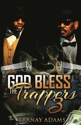 Tranay Adams - God Bless The Trappers 3, Häftad