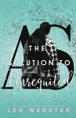 Len Webster - The Solution to Unrequited, Häftad. Tillgänglighet: Lägg i varukorg