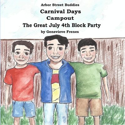 Lorna Collins - Arbor Street Buddies: Carnival Days, Campout, The Great July 4th Block Party, Häftad. Tillgänglighet: Lägg i varukorg