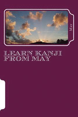 May - Learn Kanji from May, Häftad. Tillgänglighet: Lägg i varukorg