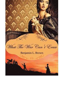 Benjamin Brown - What the War Can't Erase, Häftad. Tillgänglighet: Lägg i varukorg
