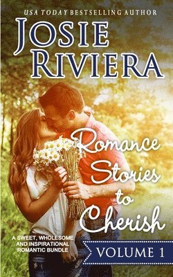 Josie Riviera - Romance Stories To Cherish, Häftad. Tillgänglighet: Lägg i varukorg