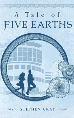 Stephen Gray - A Tale of Five Earths, Häftad. Tillgänglighet: Lägg i varukorg