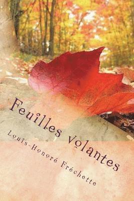 Louis-Honore Frechette - Feuilles volantes, Häftad