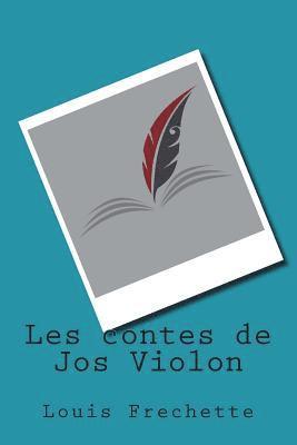 Louis Frechette - Les contes de Jos Violon, Häftad. Tillgänglighet: Lägg i varukorg
