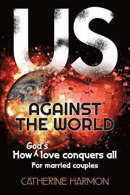 Catherine Harmon - Us Against the World, How God's Love Conquers All: For Married Couples, Häftad. Tillgänglighet: Lägg i varukorg