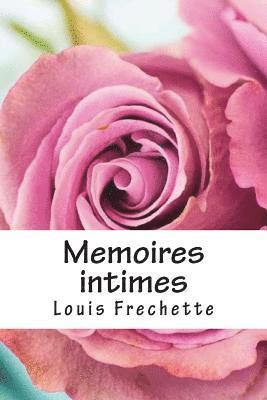 Louis Frechette - Memoires intimes, Häftad. Tillgänglighet: Lägg i varukorg