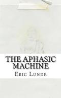 The Aphasic Machine