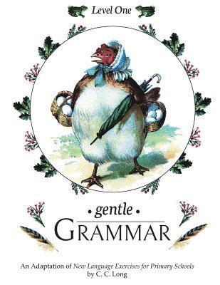 C. C. Long, Sherry K. Hayes - Gentle Grammar: Level 1, Häftad. Tillgänglighet: Lägg i varukorg
