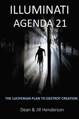 Dean Henderson, Jill - Illuminati Agenda 21, Häftad. Tillgänglighet: Lägg i varukorg